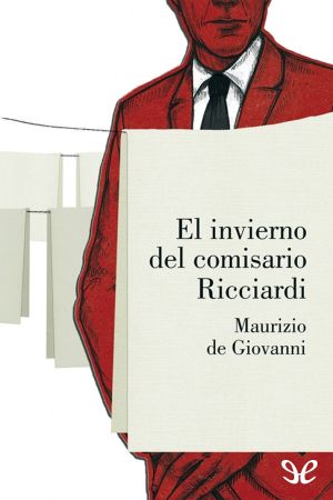 [Commissario Ricciardi 01] • El Invierno Del Comisario Ricciardi